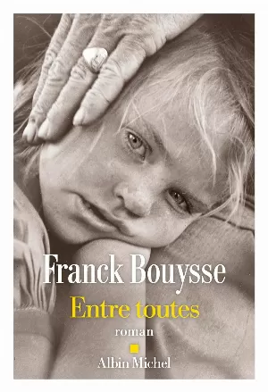Franck Bouysse – Entre toutes